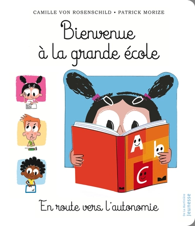Bienvenue à la grande école : En route vers l'autonomie
