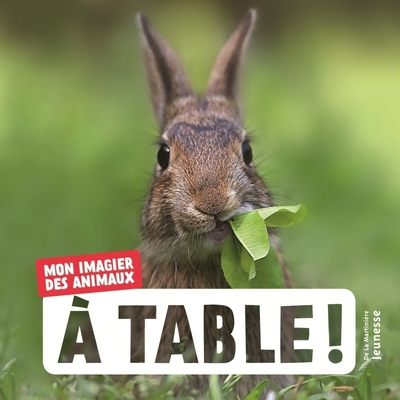 A table ! Mon imagier des animaux