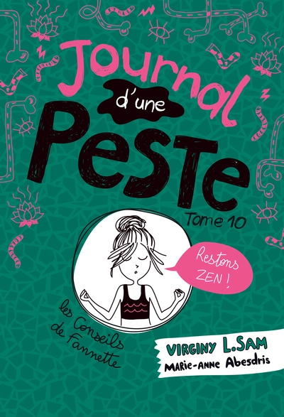 Journal d'une peste, tome 10 : Restons zen