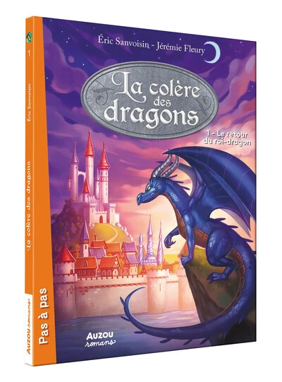 La colère des dragons, tome 1 : Le retour du roi-dragon