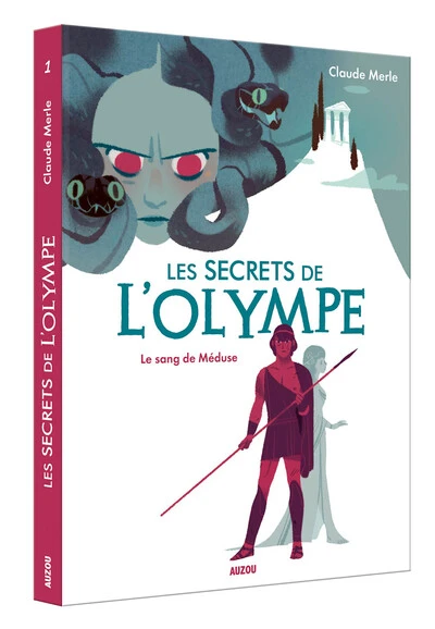 Les secrets de l'Olympe, tome 1 : le sang de Méduse