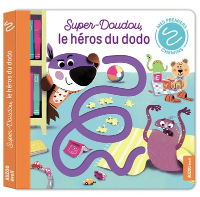 Super-doudou, le héros du dodo : Mon premier chemin