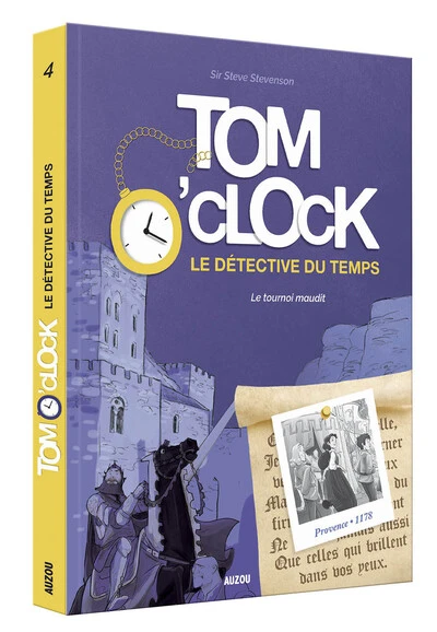 Tom O'Clock, le détective du temps, tome 4 : Le tournoi maudit
