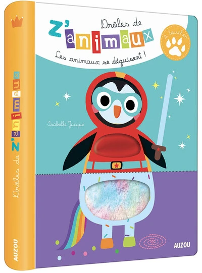 Drôles de z'animaux : Les animaux se déguisent !