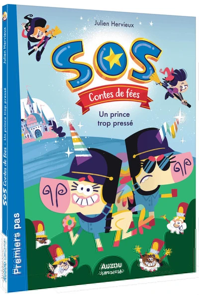 SOS CONTES DE FÉES - UN PRINCE TROP PRESSÉ