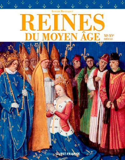 Reines du Moyen Age, XI-XVè siècle