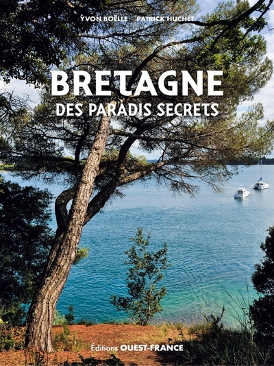 Bretagne des paradis secrets ( version brochée)