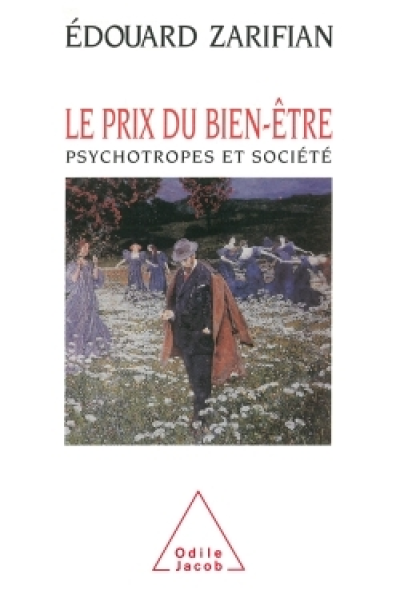 Le prix du bien-être psychotropes et societe