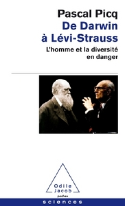 De Darwin à Lévi-Strauss : L'homme et la diversité en danger