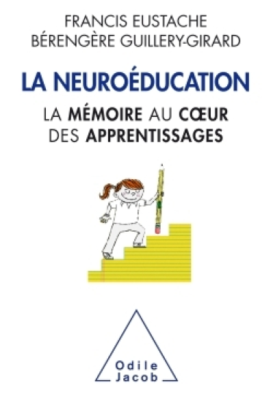 La Neuroéducation: la mémoire au coeur de l'apprentissage
