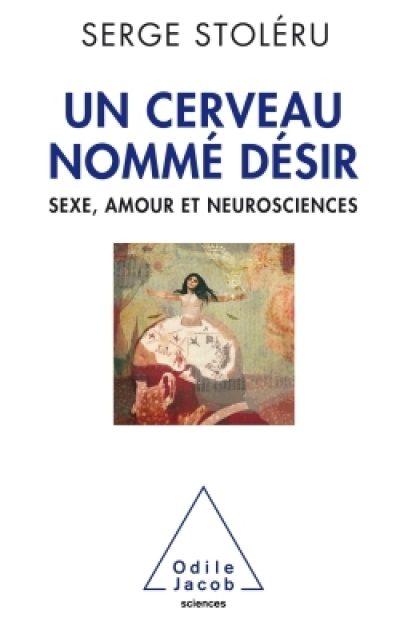 Un Cerveau nommé désir