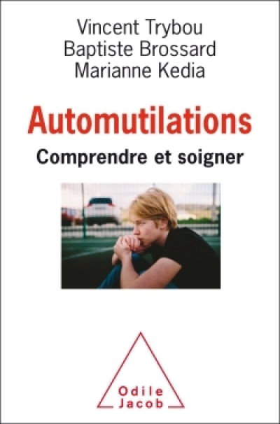 Automutilations : Comprendre et soigner