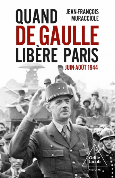 Le jour où De Gaulle libéra Paris