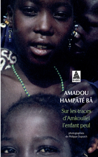 Sur les traces d'Amkoullel l'enfant peul