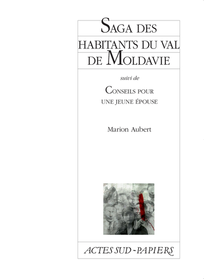 Saga des habitants du val de Moldavie : Suivi de Conseils pour une jeune épouse