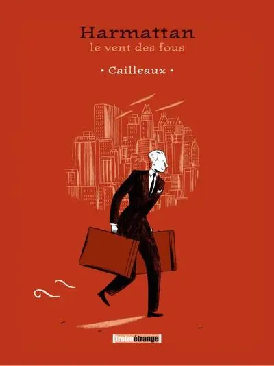 Harmattan : Le Vent des fous