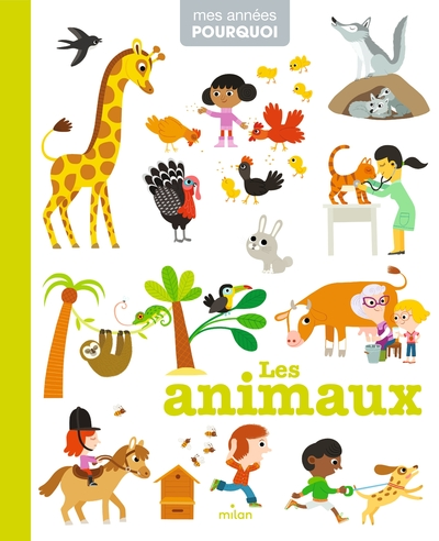 Mes années pourquoi : Les animaux