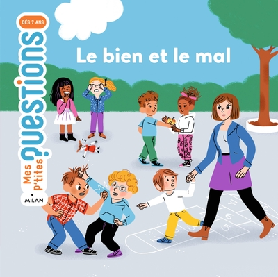Mes premières questions : Le bien et le mal
