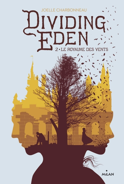 Dividing Eden, tome 2 : Le royaume des vents