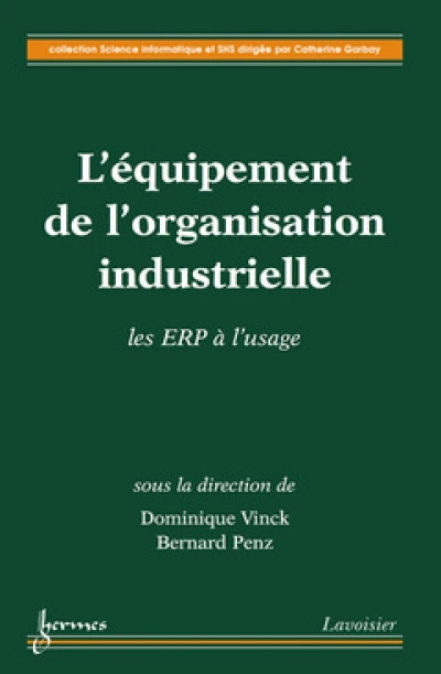 L'équipement de l'organisation industrielle - les ERP à l'usage