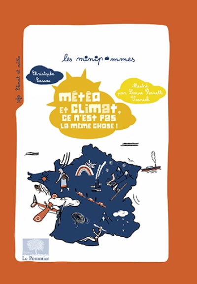 Metéo et climat, ce n'est pas la même chose !