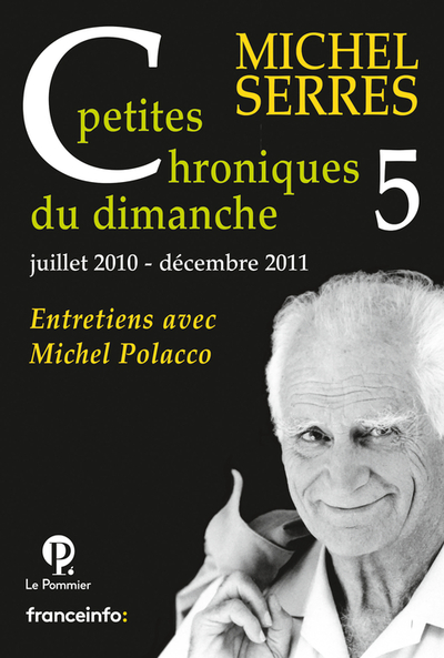 Petites chroniques du dimanche 5 : janvier 2010 - juin 2011