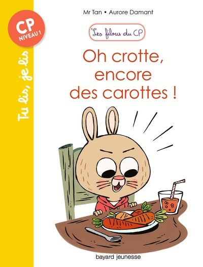 Les filous du CP, tome 1 : Oh Crotte ! Encore des Carottes !