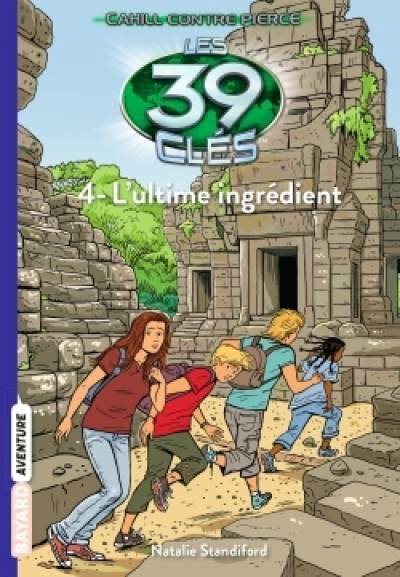 Les 39 clés - Cahill contre Pierce, tome 4 : L'ultime ingrédient