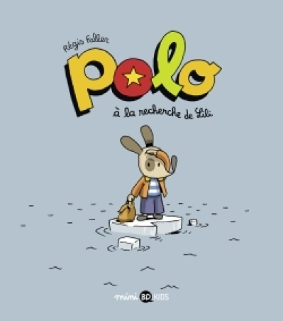 Polo, tome 9 : Polo à la recherche de Lili