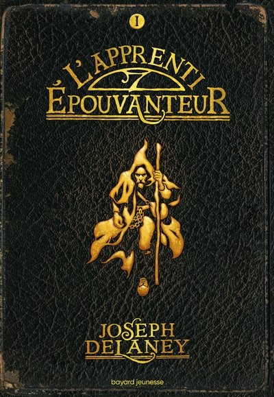 L'Epouvanteur, tome 1 : L'Apprenti-épouvanteur