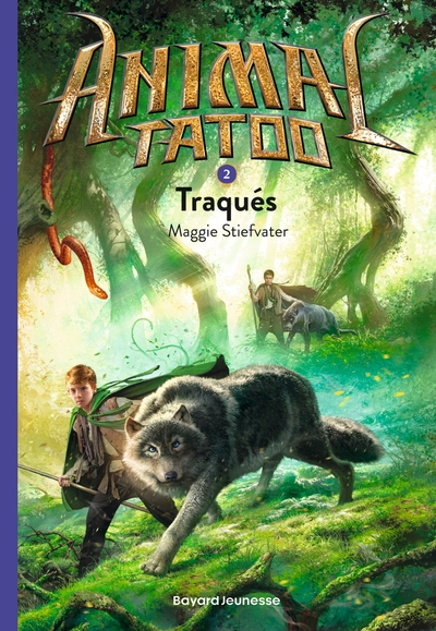 Animal Tatoo, tome 2 : Traqués !