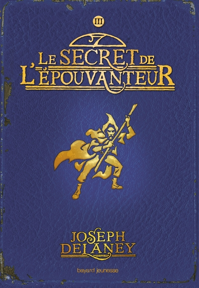 L'épouvanteur, tome 3 : Le secret de l'épouvanteur