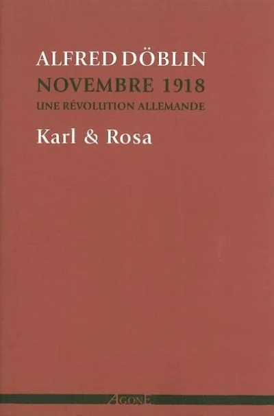 Novembre 1918, une révolution allemande 04 : Karl et Rosa