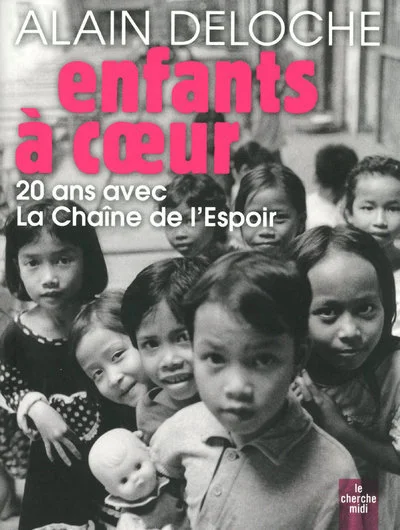 Enfants à coeur - 20 ans avec la Chaîne de l'Espoir