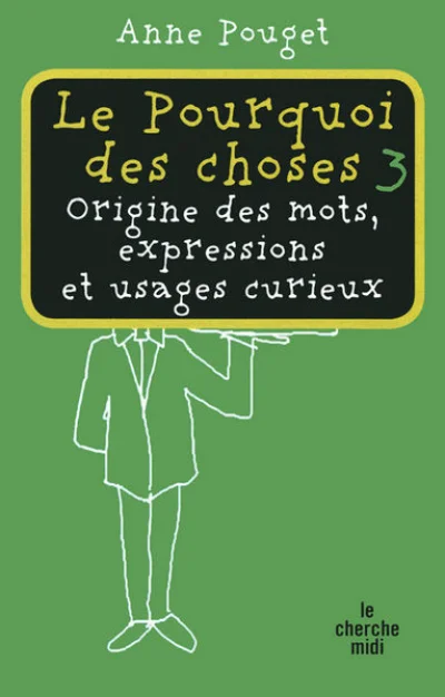 Le pourquoi des choses