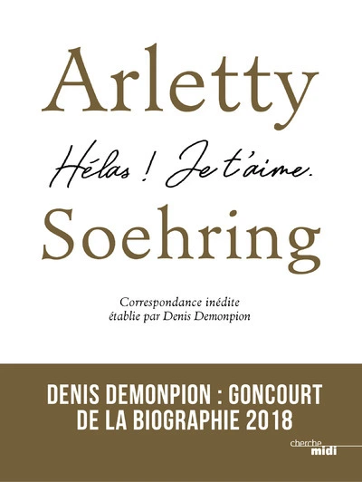 Arletty-Soehring : Hélas ! Je t'aime