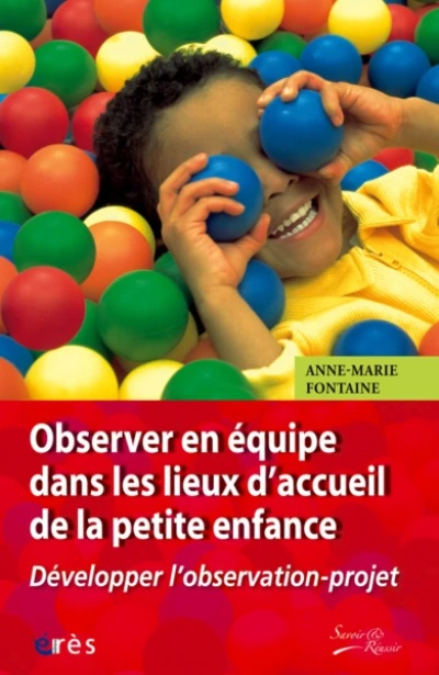 observer en equipe dans les lieux d'accueil de la petite enfance