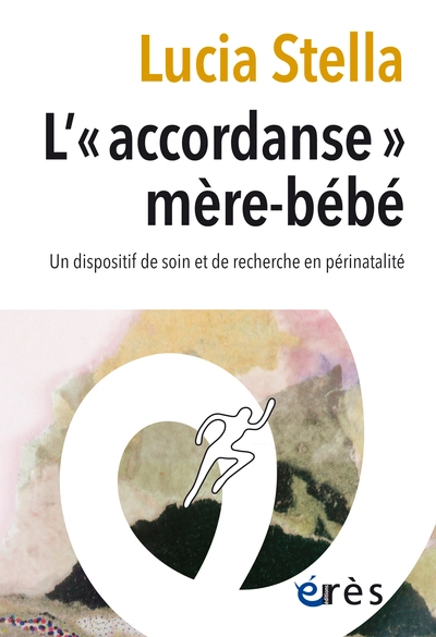 L''accordanse' mère-bébé: Un dispositif de soin et de recherche en périnatalité