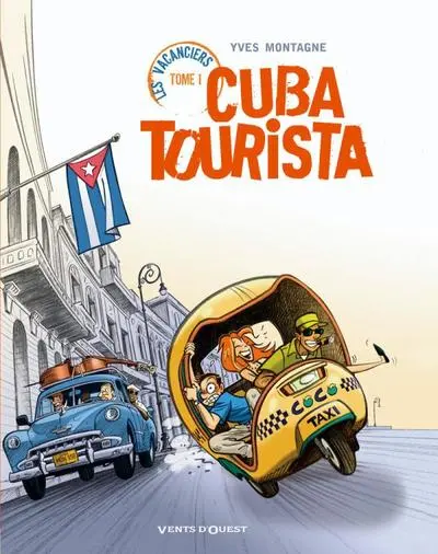 Cuba Tourista, Tome 1 : Les vacanciers