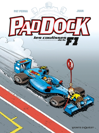 Paddock, les coulisses de la F1, tome 3