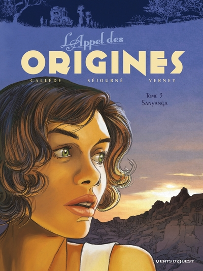 L'appel des origines, Tome 3 : Sanyanga
