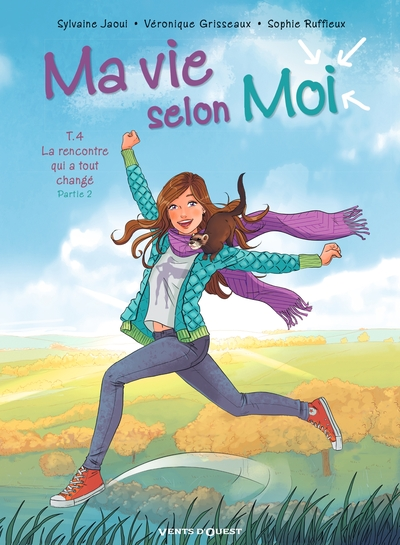Ma vie selon moi, tome 4 : La rencontre qui a tout changé (2/2)