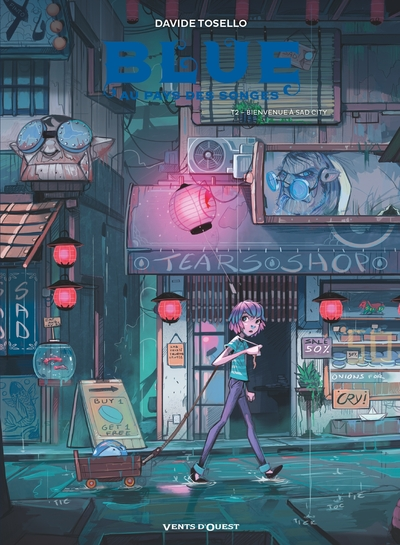 Blue au pays des songes, tome 2 : Bienvenue à Sad City