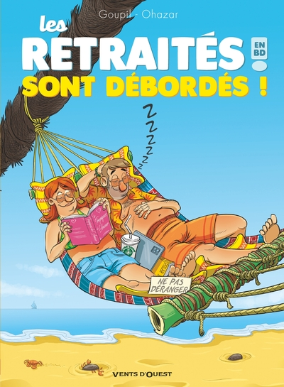 Les Retraités en BD, tome 4 : Les retraités sont débordés !