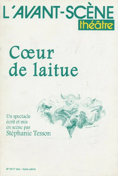 L'Avant-scène théâtre, N° 1017 bis : Coeur de laitue