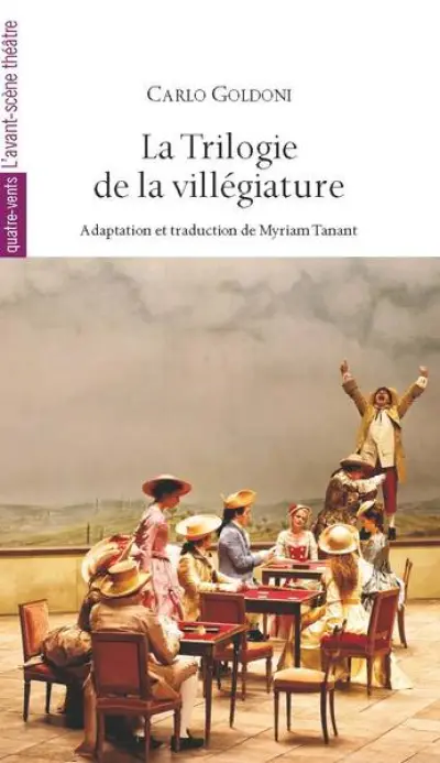 La trilogie de la villégiature