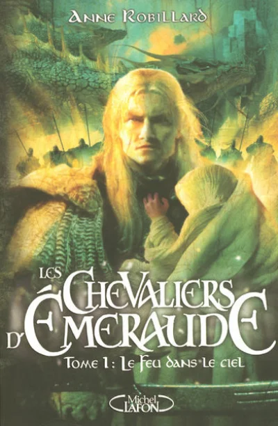 Les chevaliers d'Emeraude, tome 1 : Le feu dans le ciel