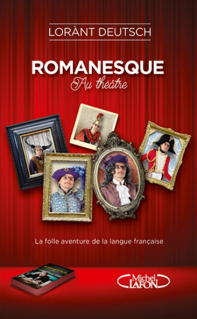 Romanesque : Au théâtre