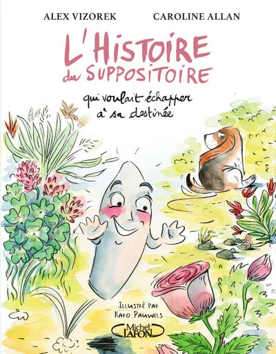 L'histoire du suppositoire qui voulait échapper à son destin