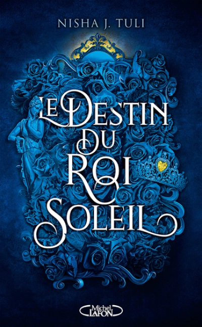 Les Artefacts d'Ouranos, tome 3 : Le destin du Roi Soleil